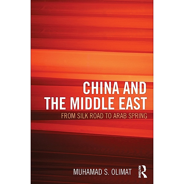 CHINA AND THE MIDDLE EAST, Muhamad Olimat