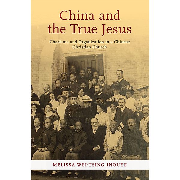 China and the True Jesus, Melissa Wei-Tsing Inouye