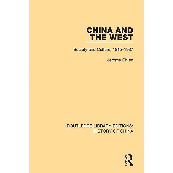 China and the West, Jerome Ch'en