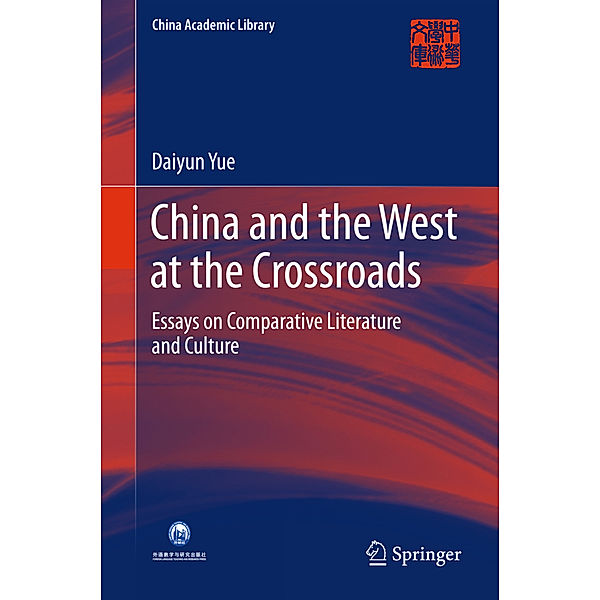 China and the West at the Crossroads, Daiyun Yue