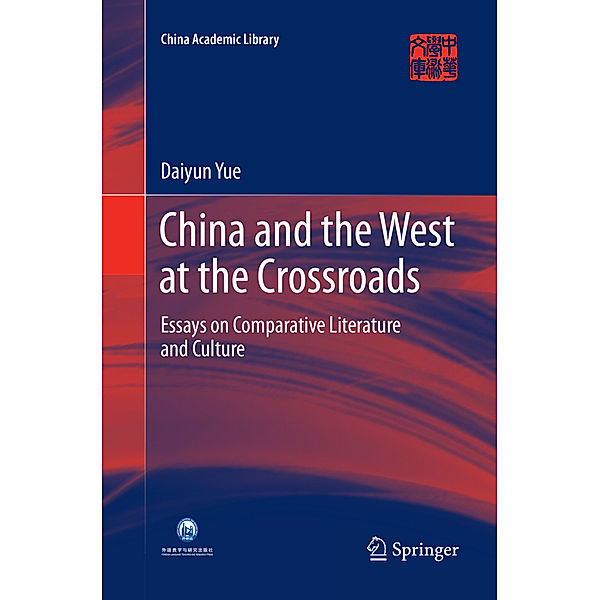 China and the West at the Crossroads, Daiyun Yue