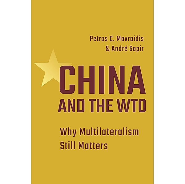 China and the WTO, Petros C. Mavroidis, Andre Sapir