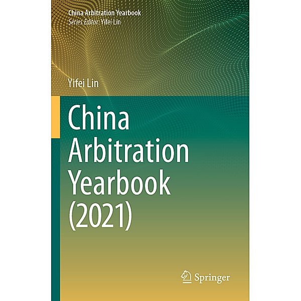 China Arbitration Yearbook (2021), Yifei Lin