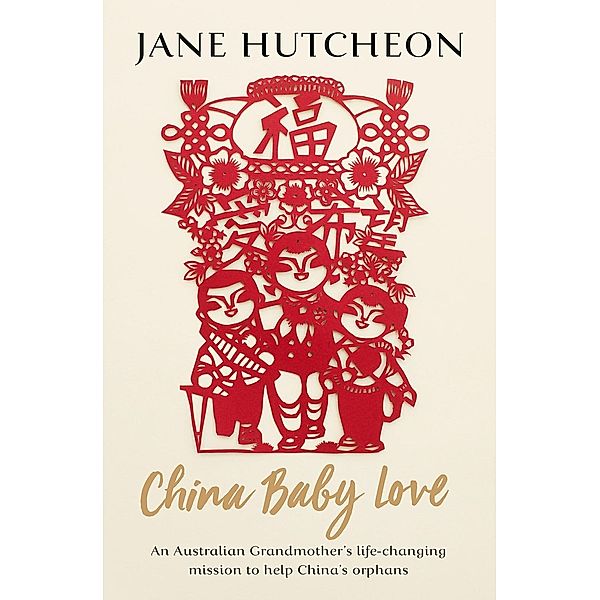 China Baby Love, Jane Hutcheon