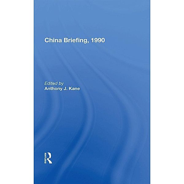 China Briefing, 1990, Anthony Kane