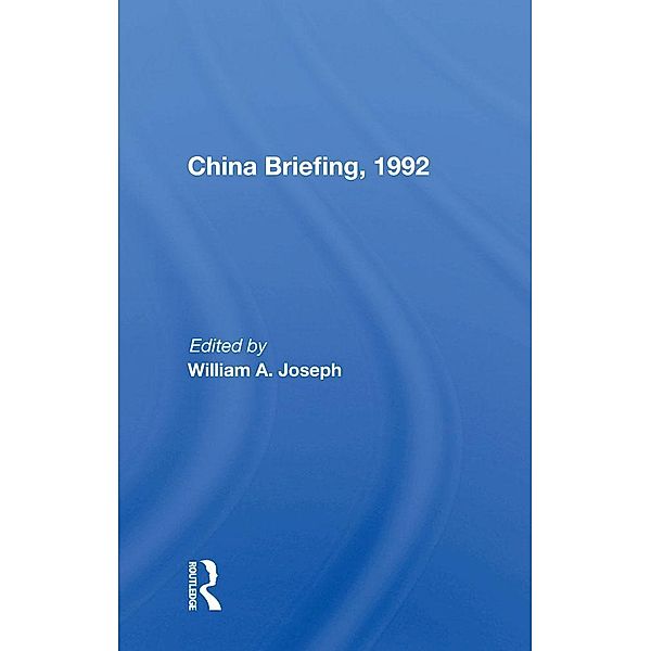 China Briefing, 1992, William A Joseph