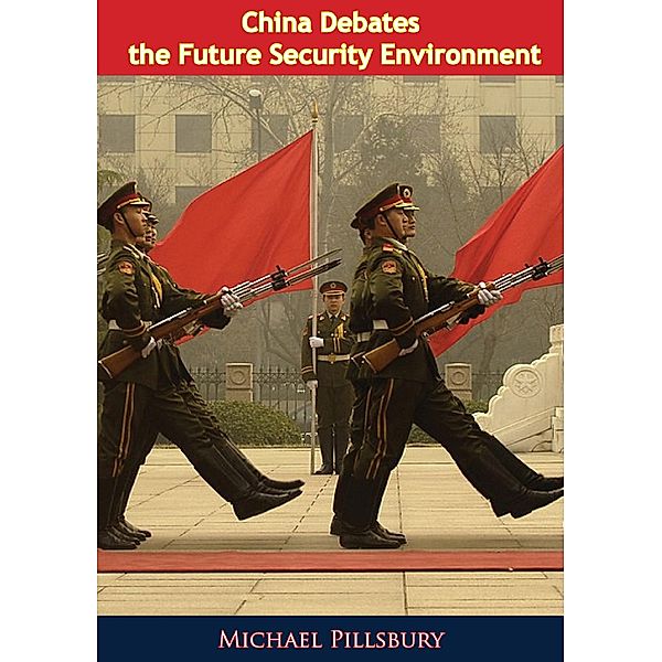 China Debates the Future Security Environment, Michael Pillsbury