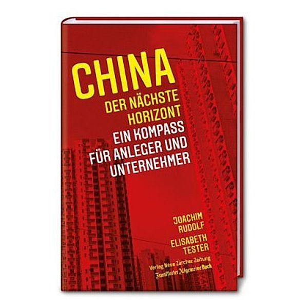 China: der nächste Horizont, Joachim Rudolf, Elisabeth Tester