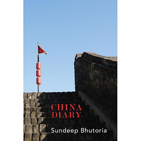 China Diary, Sundeep Bhutoria