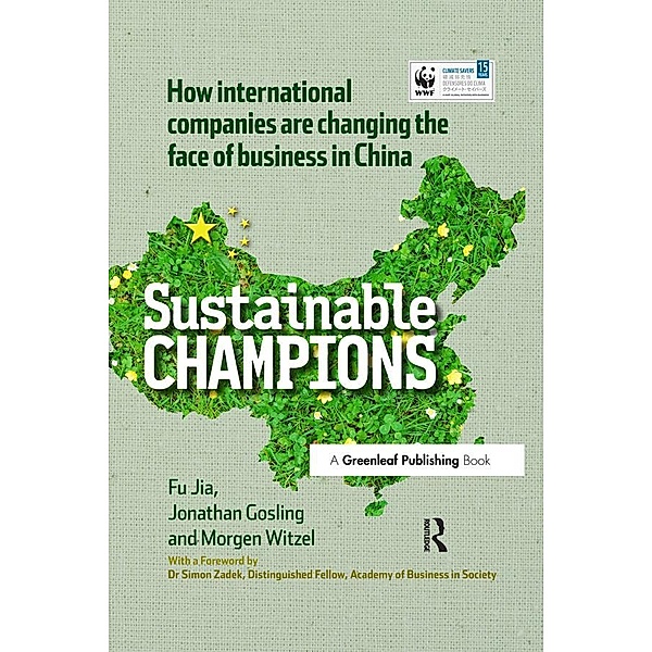 CHINA EDITION - Sustainable Champions, Fu Jia, Jonathan Gosling, Morgen Witzel