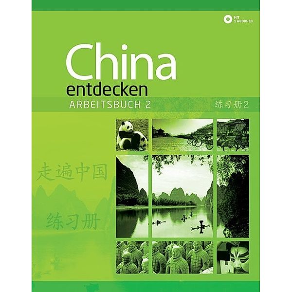 China entdecken - Arbeitsbuch 2, m. 1 Audio-CD.Bd.2, Dan Wang
