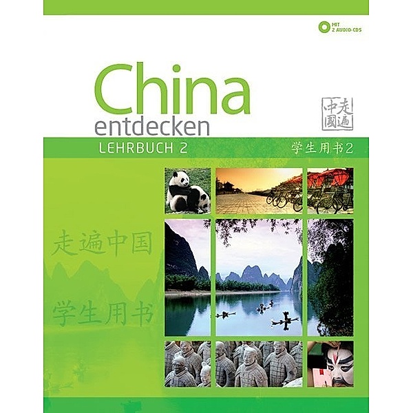 China entdecken - Lehrbuch 2, m. 2 Audio-CD, Shaoyan Qi, Jie Zhang