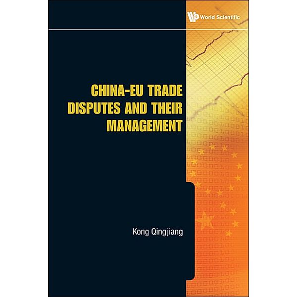 China-eu Trade Disputes And Their Management, Qingjiang Kong