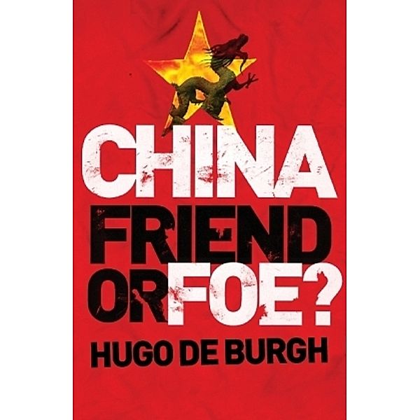 China: Friend or Foe?, Hugo DeBurgh