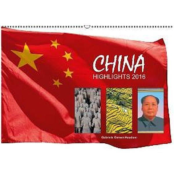 China Highlights 2016 (Wandkalender 2016 DIN A2 quer), Gabriele Gerner-Haudum