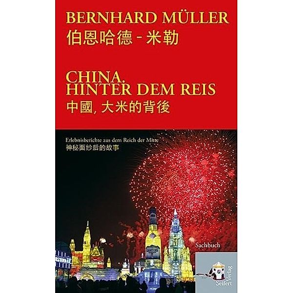 China hinter dem Reis, Bernhard Müller