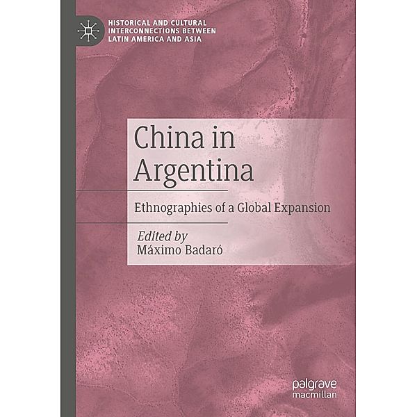 China in Argentina / Historical and Cultural Interconnections between Latin America and Asia