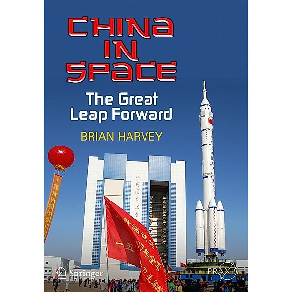 China in Space / Springer Praxis Books, Brian Harvey