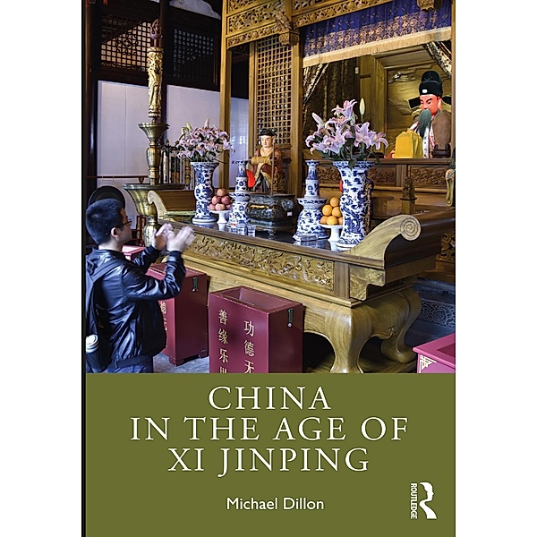 China in the Age of Xi Jinping, Michael Dillon