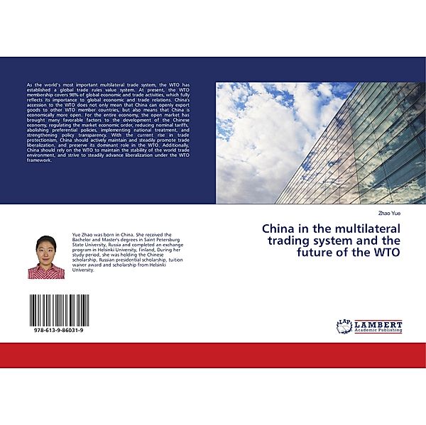 China in the multilateral trading system and the future of the WTO, Zhao Yue