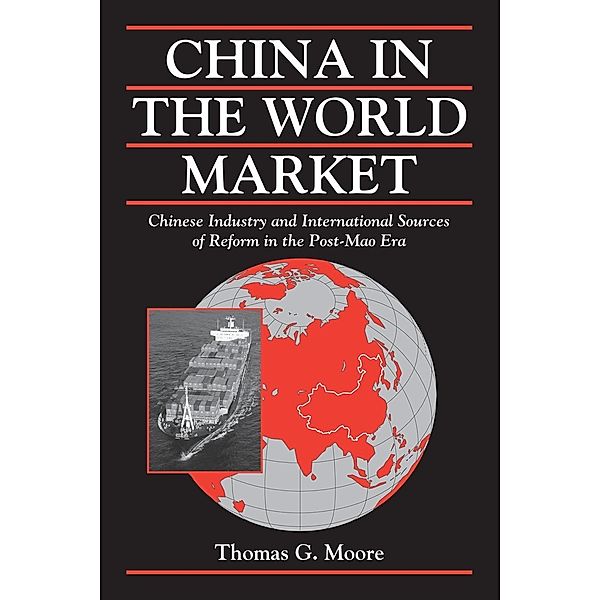 China in the World Market, Thomas Gale Moore