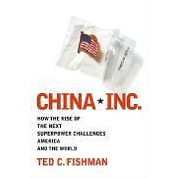 China, Inc., Ted C. Fishman