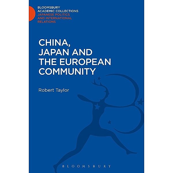 China, Japan and the European Community, Robert Taylor