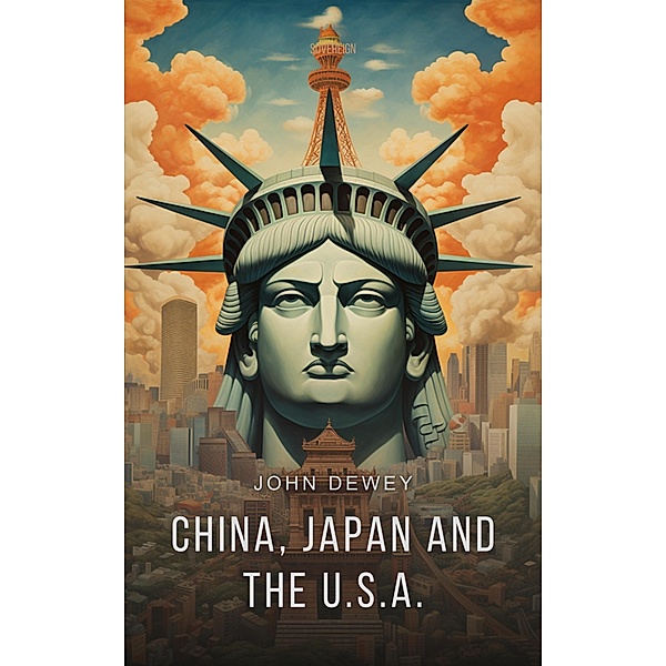China, Japan and the U.S.A., John Dewey