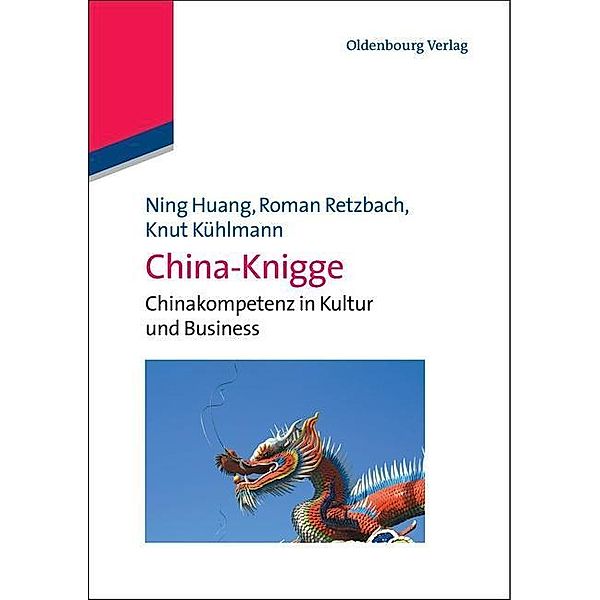 China-Knigge, Roman Retzbach, Knut Kühlmann, Ning Huang