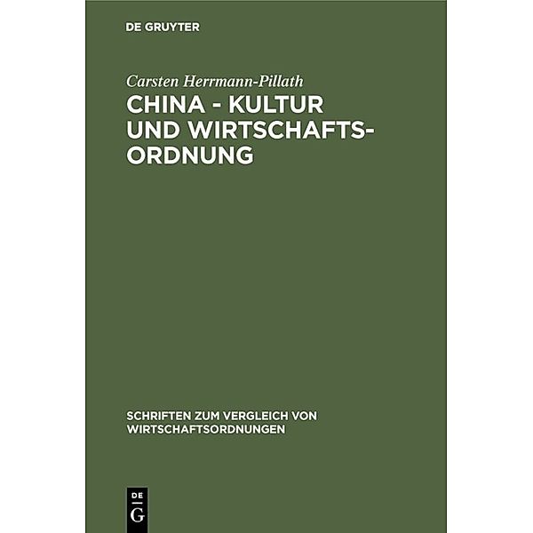 China - Kultur und Wirtschaftsordnung, Carsten Herrmann-Pillath