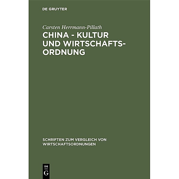 China - Kultur und Wirtschaftsordnung / Jahrbuch des Dokumentationsarchivs des österreichischen Widerstandes, Carsten Herrmann-Pillath