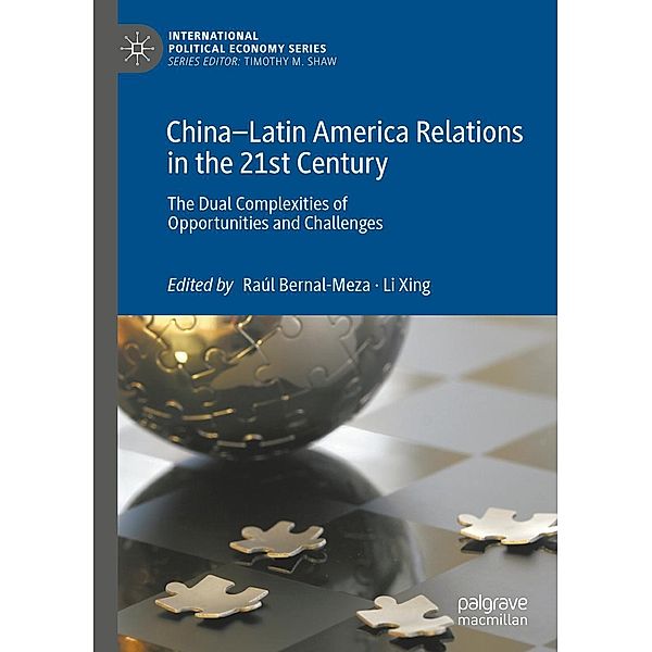 China-Latin America Relations in the 21st Century / International Political Economy Series