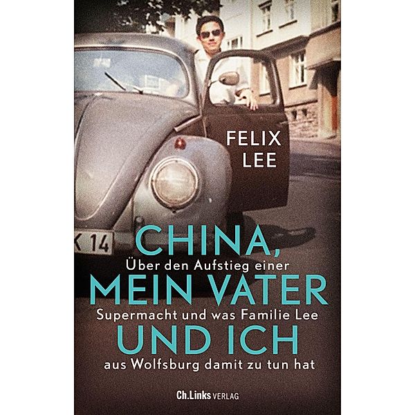 China, mein Vater und ich, Felix Lee