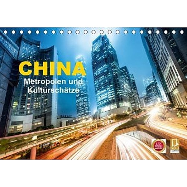 China - Metropolen und Kulturschätze (Tischkalender 2021 DIN A5 quer), Jan Christopher Becke