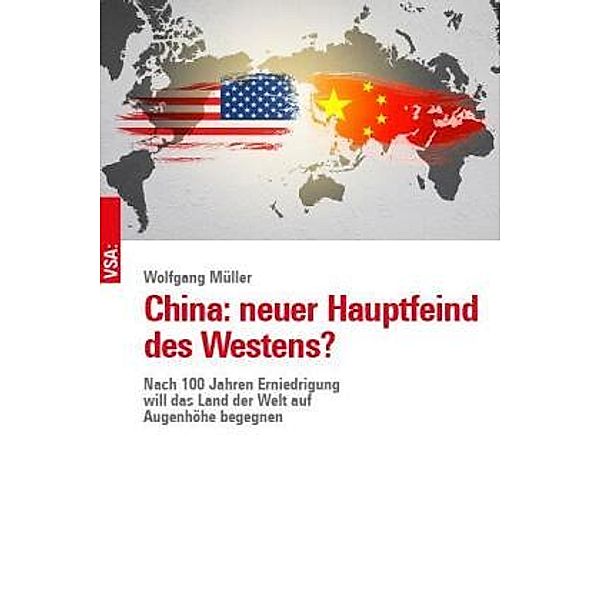 China: neuer Hauptfeind des Westens?, Wolfgang Müller