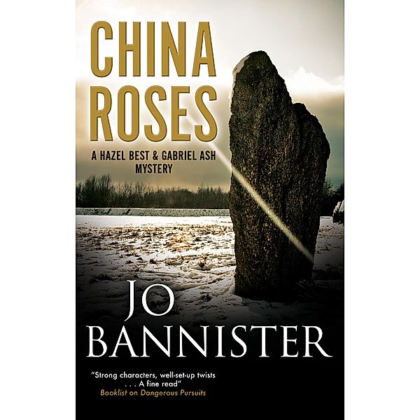 China Roses / A Hazel Best & Gabriel Ash Mystery Bd.8, Jo Bannister