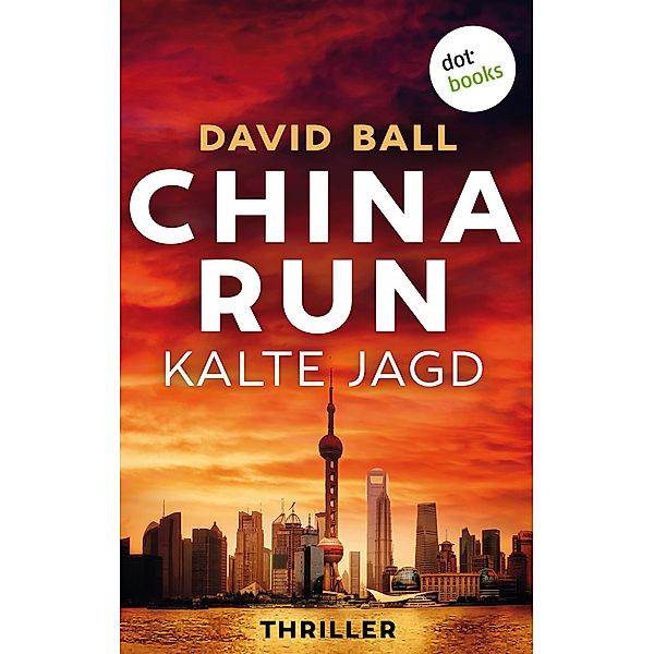 China Run - Kalte Jagd, David Ball