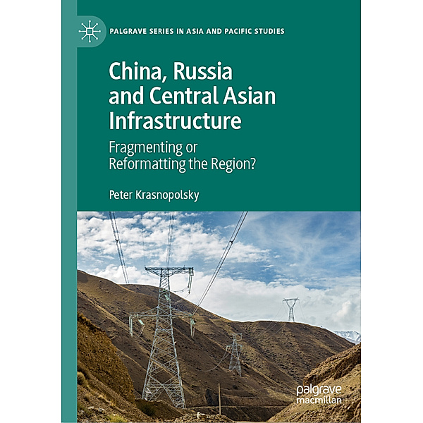 China, Russia and Central Asian Infrastructure, Peter Krasnopolsky