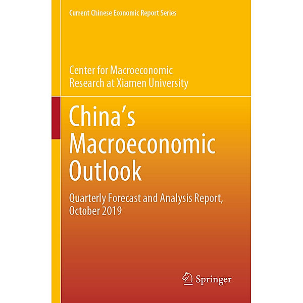 China s Macroeconomic Outlook, Center for Macroeconomic Research at Xia