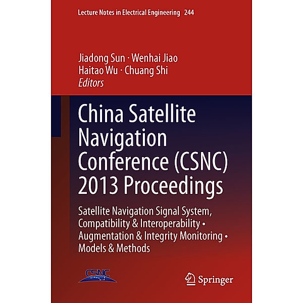 China Satellite Navigation Conference (CSNC) 2013 Proceedings