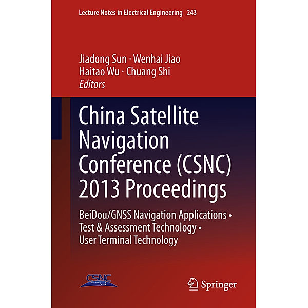 China Satellite Navigation Conference (CSNC) 2013 Proceedings