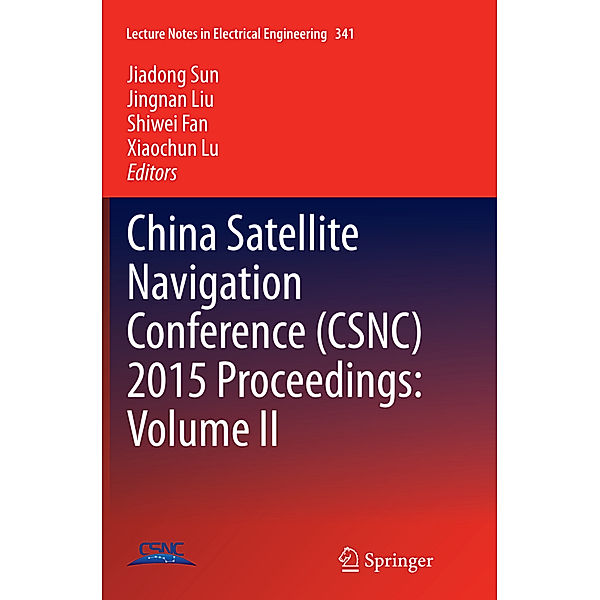 China Satellite Navigation Conference (CSNC) 2015 Proceedings: Volume II