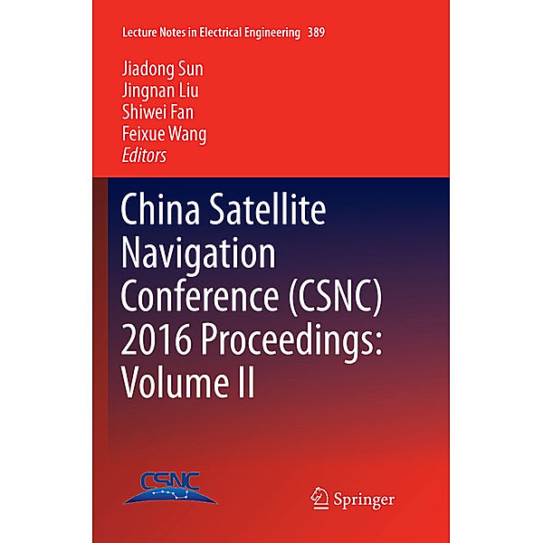 China Satellite Navigation Conference (CSNC) 2016 Proceedings: Volume II