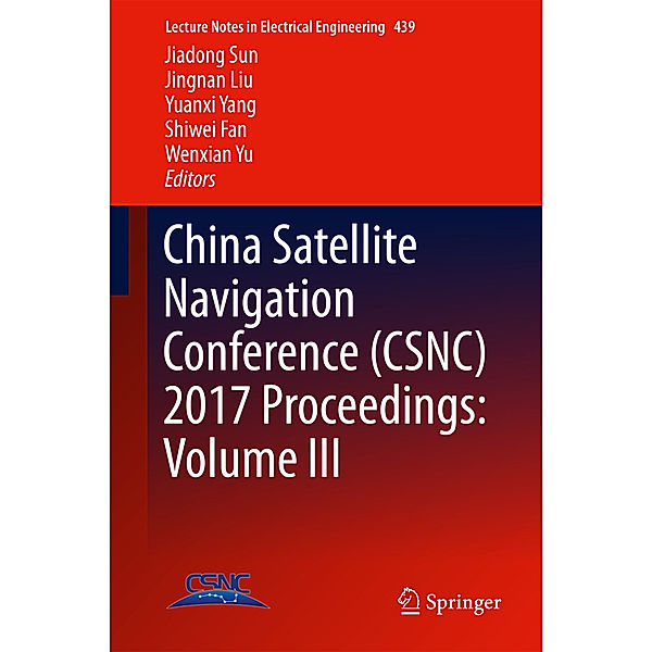 China Satellite Navigation Conference (CSNC) 2017 Proceedings: Volume III