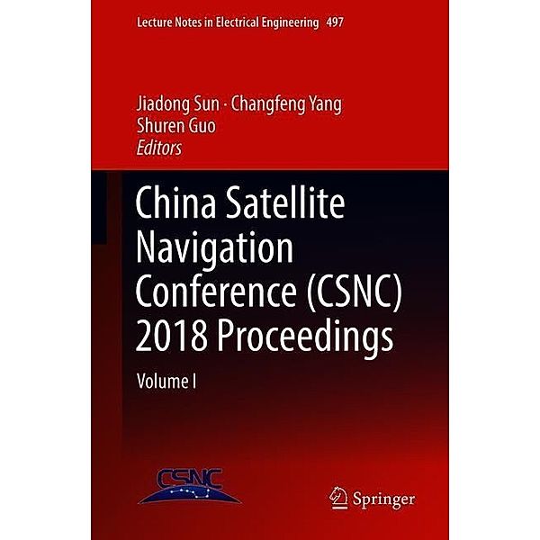 China Satellite Navigation Conference (CSNC) 2018 Proceedings