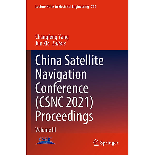 China Satellite Navigation Conference (CSNC 2021) Proceedings