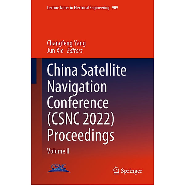 China Satellite Navigation Conference (CSNC 2022) Proceedings