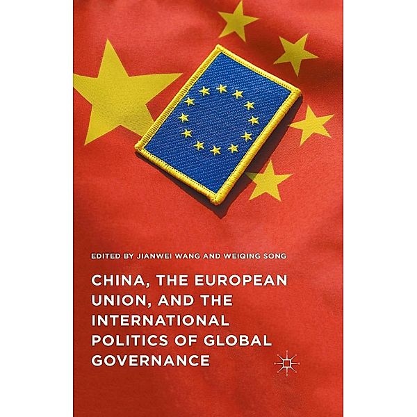 China, the European Union, and the International Politics of Global Governance