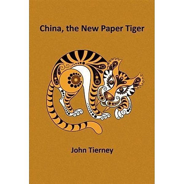 China, the New Paper Tiger, John Tierney