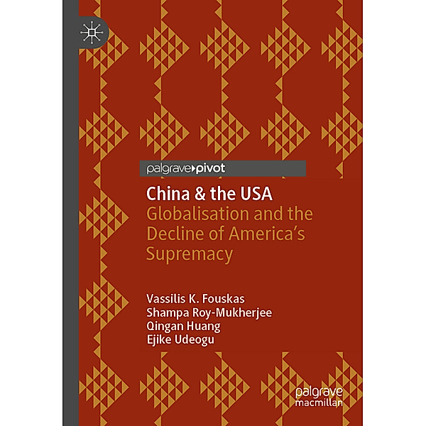 China & the USA, Vassilis K. Fouskas, Shampa Roy-Mukherjee, Qingan Huang, Ejike Udeogu